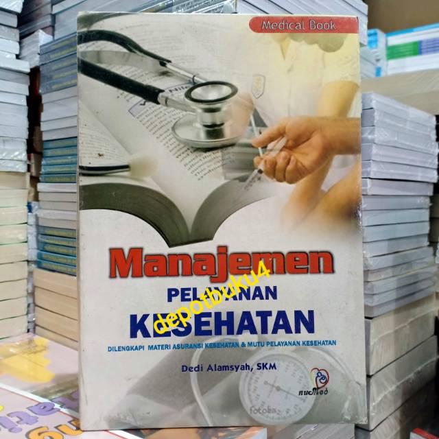 Jual Buku Original: Manajemen Pelayanan Kesehatan ( MANAJEMEN PELAYANAN ...