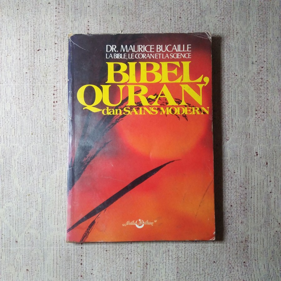 Bibel Qur'an dan Sains Modern Cetakan Pertama