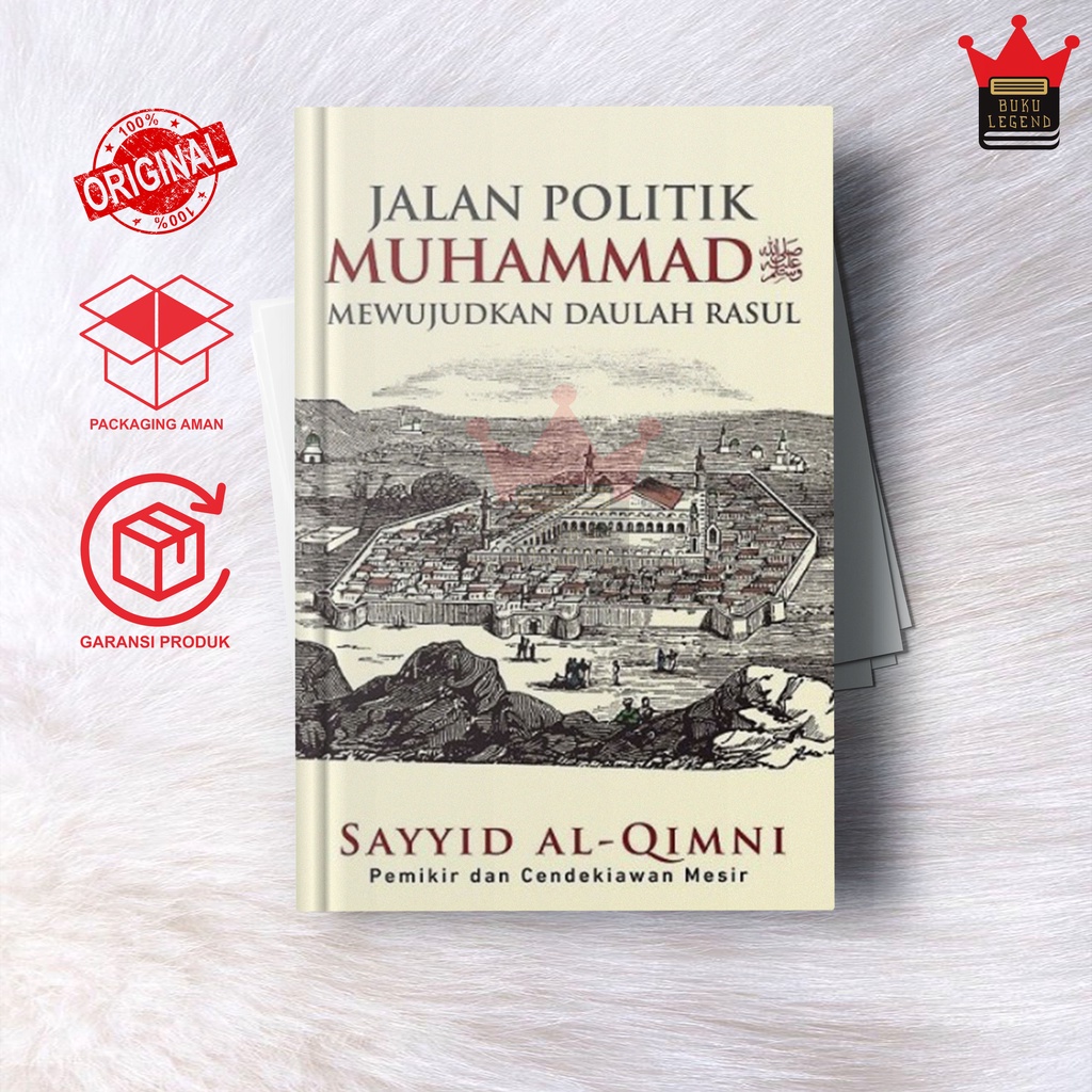 Buku Jalan Politik Muhammad SAW Mewujudkan Daulah Rasul