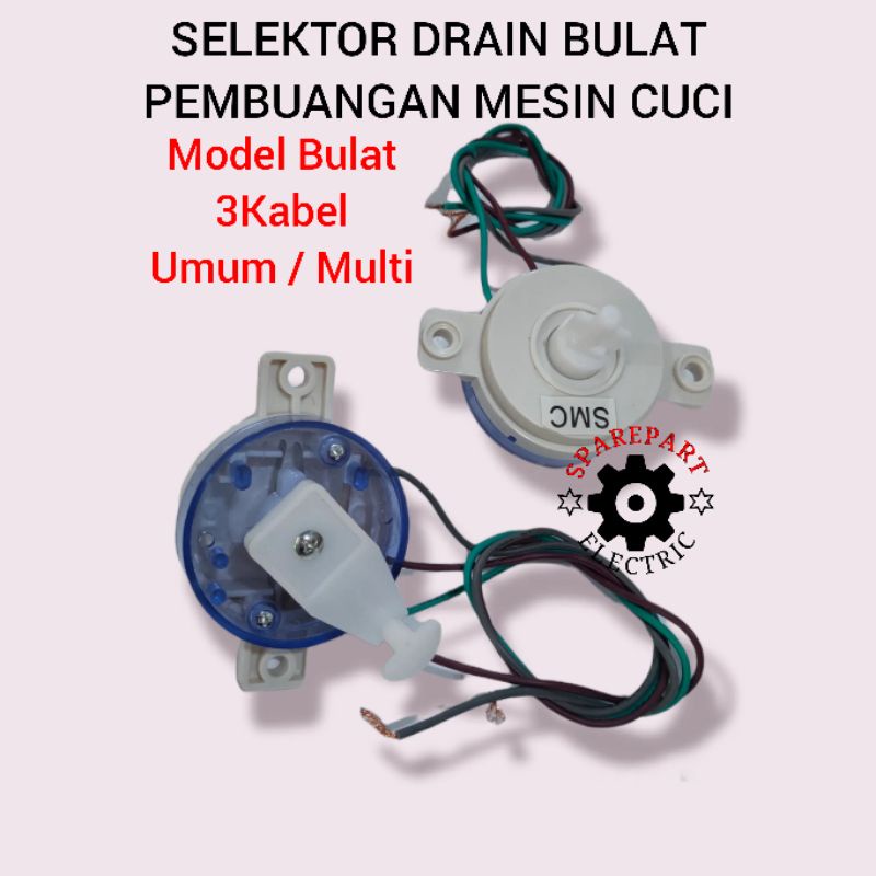 SELEKTOR DRAIN BULAT 3 KABEL PEMBUANGAN MESIN CUCI MULTI