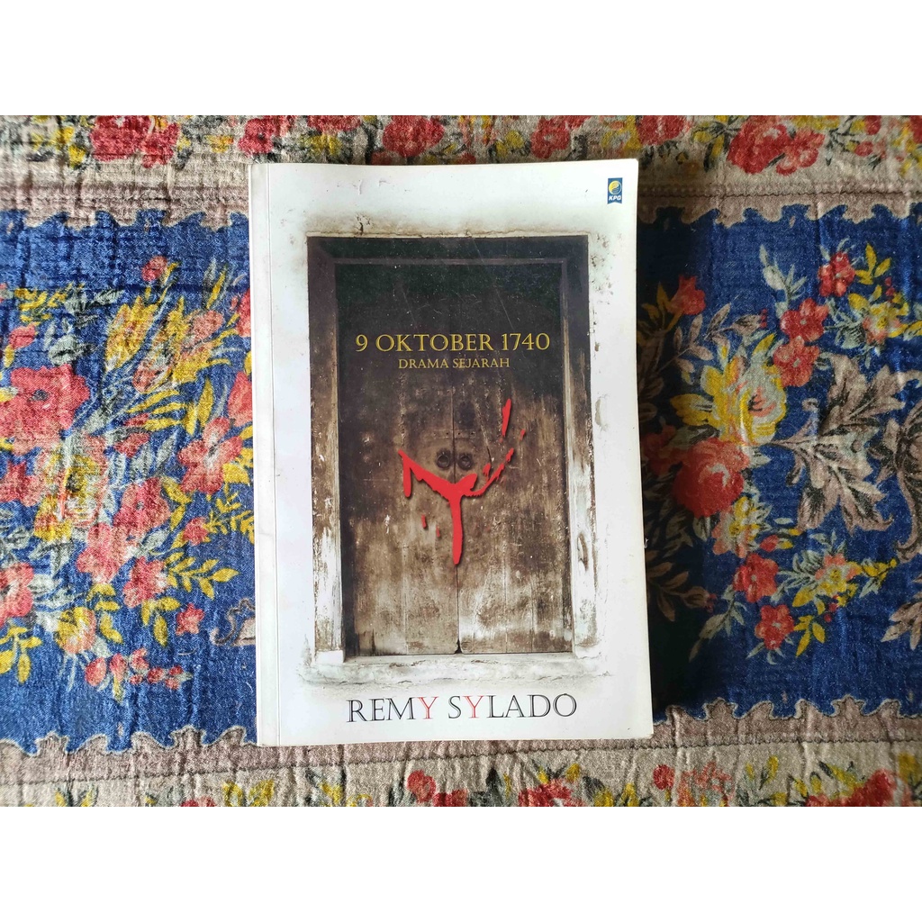 BUKU 9 OKTOBER 1740 DRAMA SEJARAH - REMY SYLADO