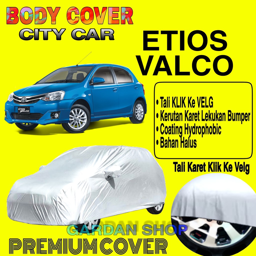 Sarung Mobil ETIOS VALCO Polos Body Cover Penutup Mobil Valco PREMIUM