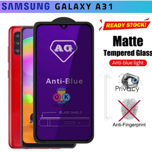 Tempered Glass Blue Matte Samsung A31 TG Anti Gores Full Layar Anti Radiasi Ray Screen Protector