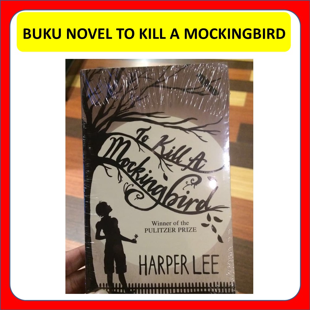 EXCLUSIVE BUKU NOVEL TO KILL A MOCKINGBIRD/MOCKING BIRD by Harper Lee TERLARIS