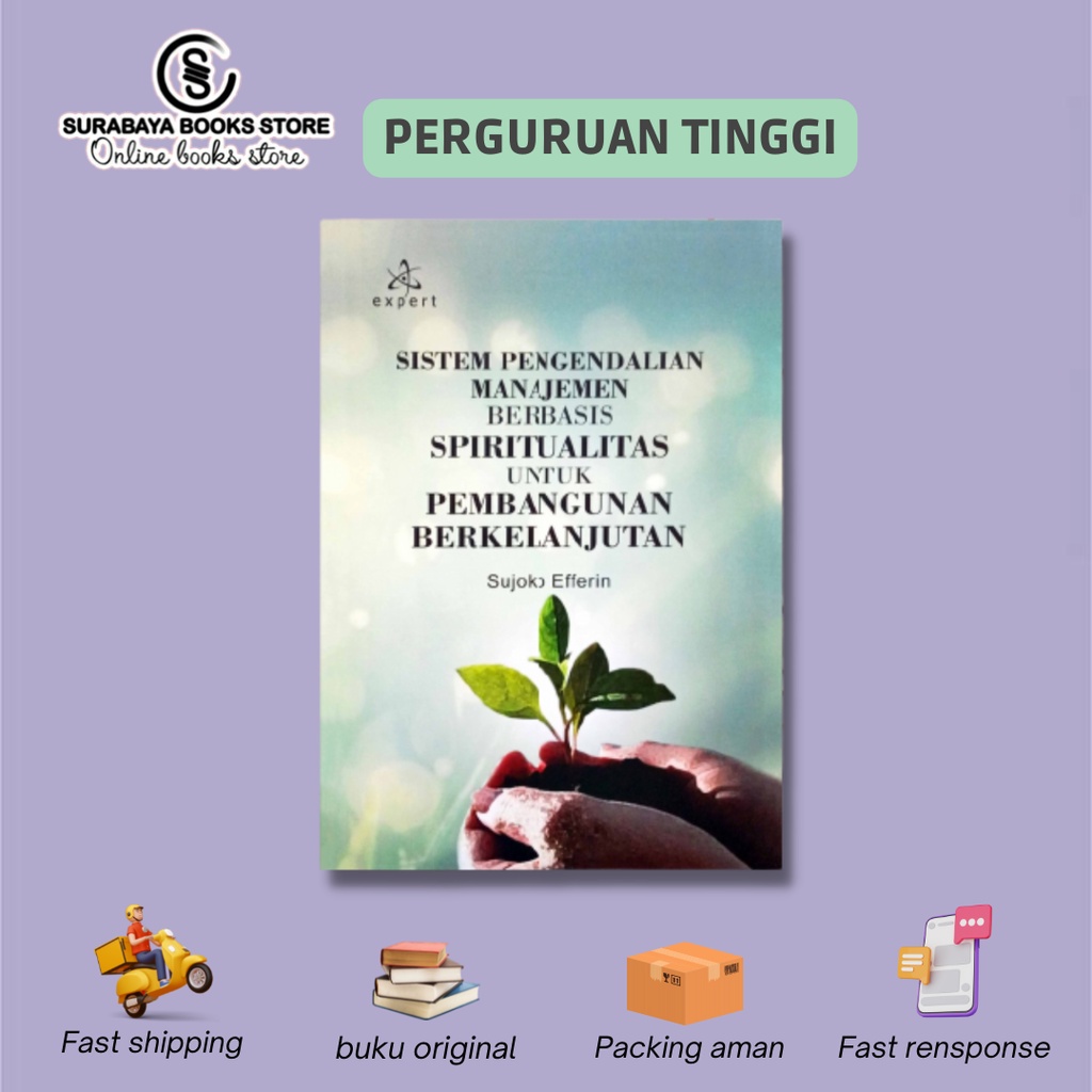 SISTEM PENGENDALIAN MANAJEMEN BERBASIS SPIRITUALITAS / SUJOKO EFFERIN (UBAYA)