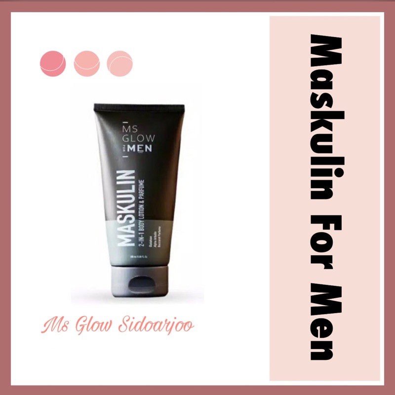 MSGLOW - MS GLOW MEN / Maskulin / Hand Body untuk Pria