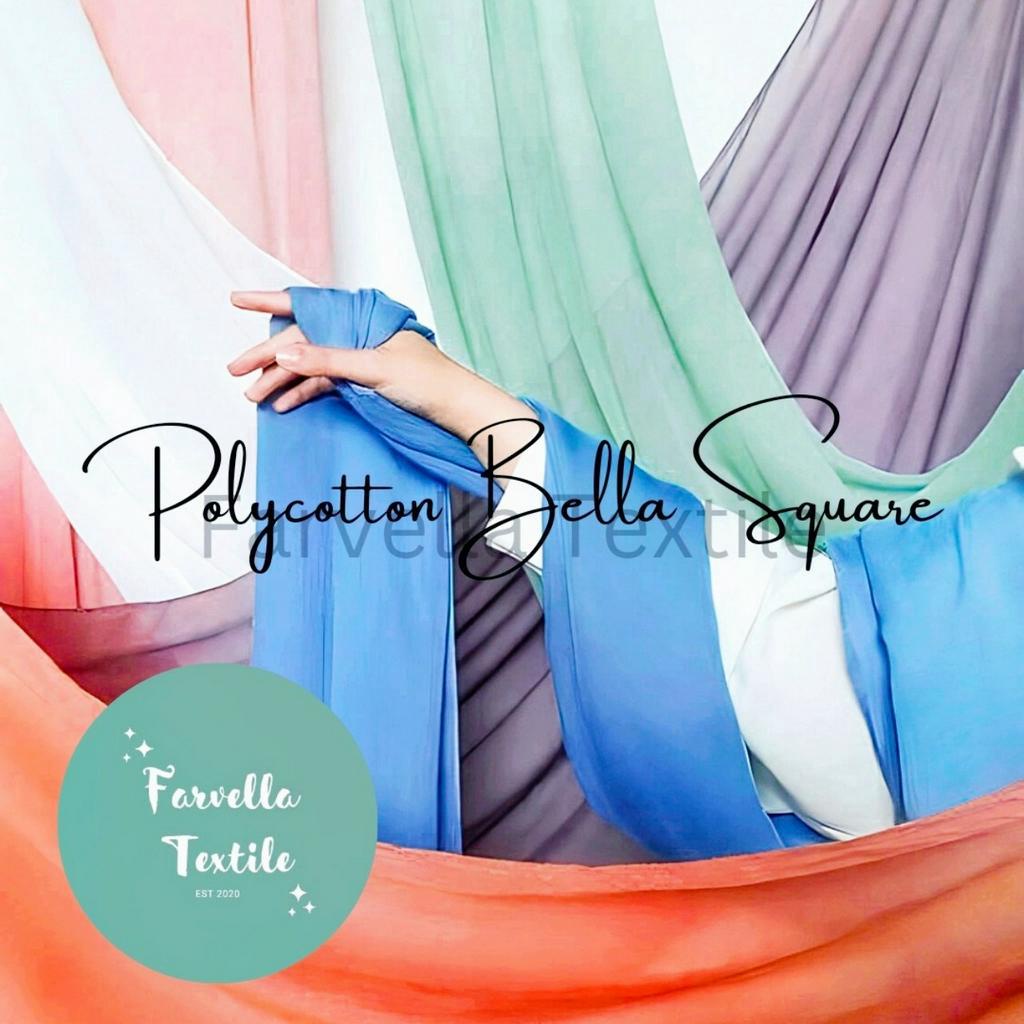 1.15 Meter Kain POLYCOTTON (POLIKATUN) BELLA SQUARE / KAIN DOUBLE CHIFFON PREMIUM - BAHAN KAIN UNTUK