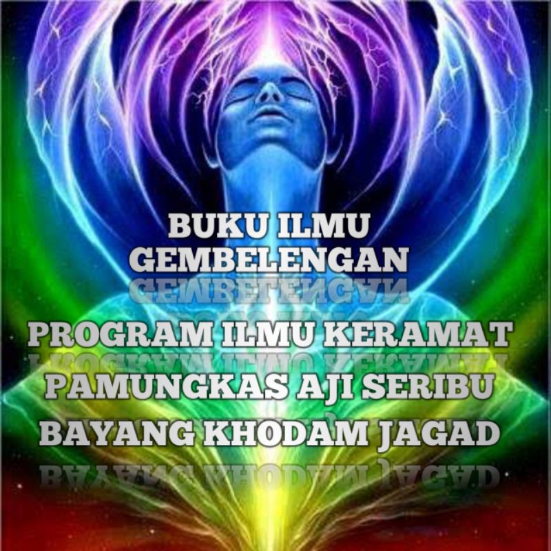 BUKU ILMU KERAMAT PAMUNGKA AJI SERIBU BAYANG KHODAM JAGAD