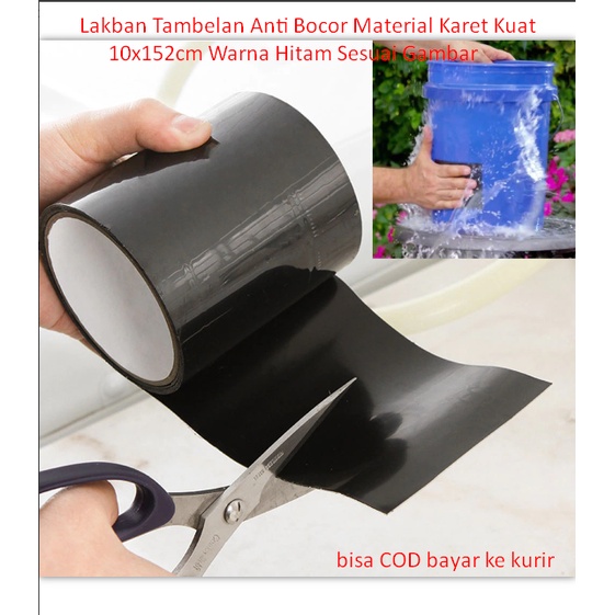 Lakban Tambelan Anti Bocor Material Karet Kuat 10x152cm Warna Hitam Sesuai Gambar