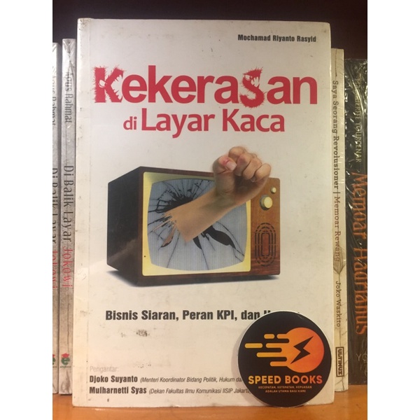 KEKERASAN DI LAYAR KACA; Bisnis Siaran, Peran KPI, dan Hukum