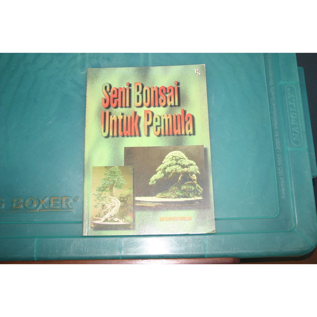 Seni Bonsai Untuk Pemula Buku Panduan