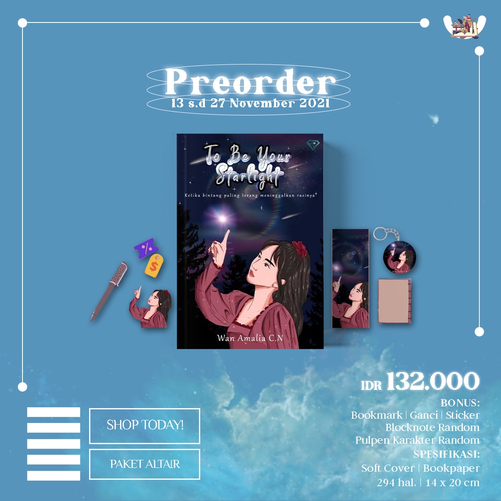 Ready  Novel To Be Your Starlight Penulis: Wan Amalia C.N-PAKET ALTAIR