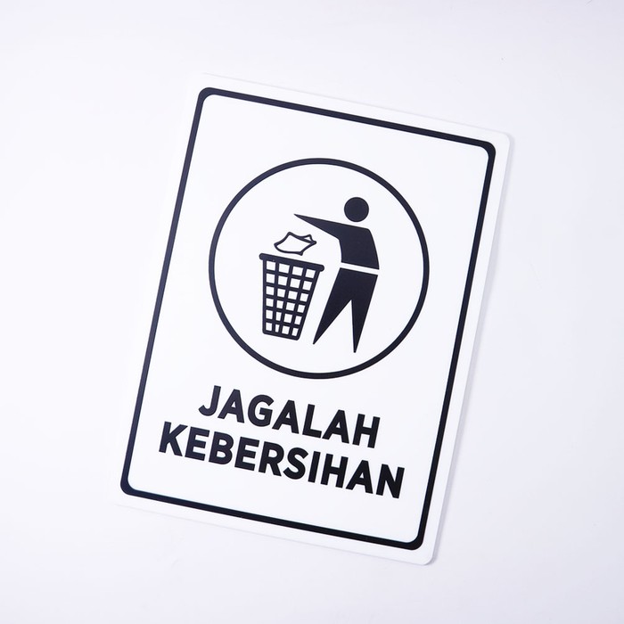 Sign Board Akrilik | Jagalah Kebersihan | Papan Label Sign