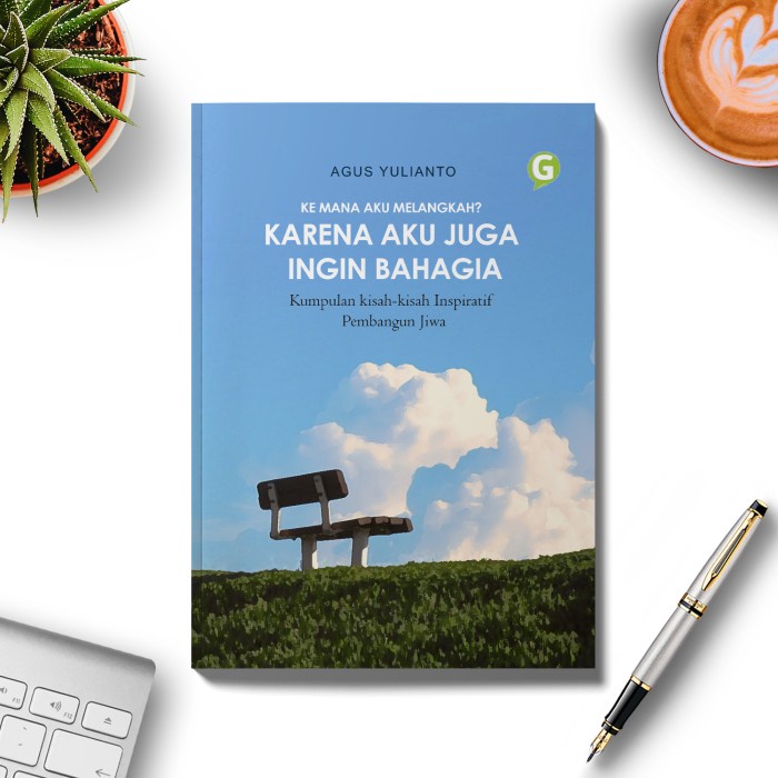 

CODE328 terpercaya Buku KE MANA AKU MELANGKAH KARENA AKU JUGA INGIN BAHAGIA Guepedia