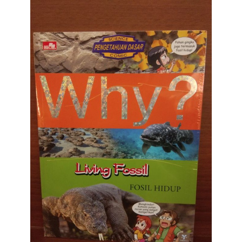 Why? Living fosil (fosil hidup)