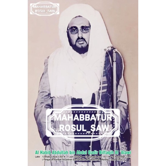 FOTO AL HABIB ABDULLAH BIN ABDUL QODIR BIN AHMAD BILFAQIH & BAYT BILFAQIH | A3+ |