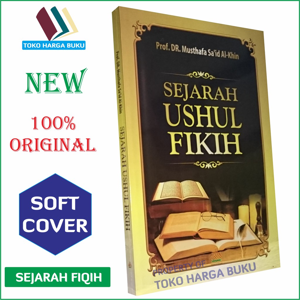 Jual Sejarah Ushul Fikih - Sejarah Usul Fiqih Penerbit Pustaka ...