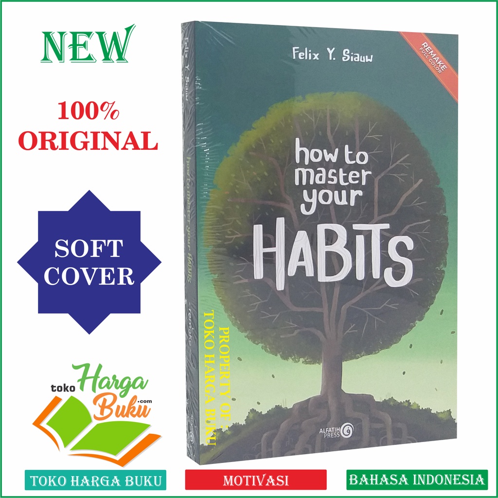 How To Master Your HABITS ORI Felix Siauw - Alfatih Press