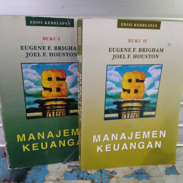 MANAJEMEN KEUANGAN  oleh EUGENE F BRIGHAM DAN JOEL F HOUSTON
