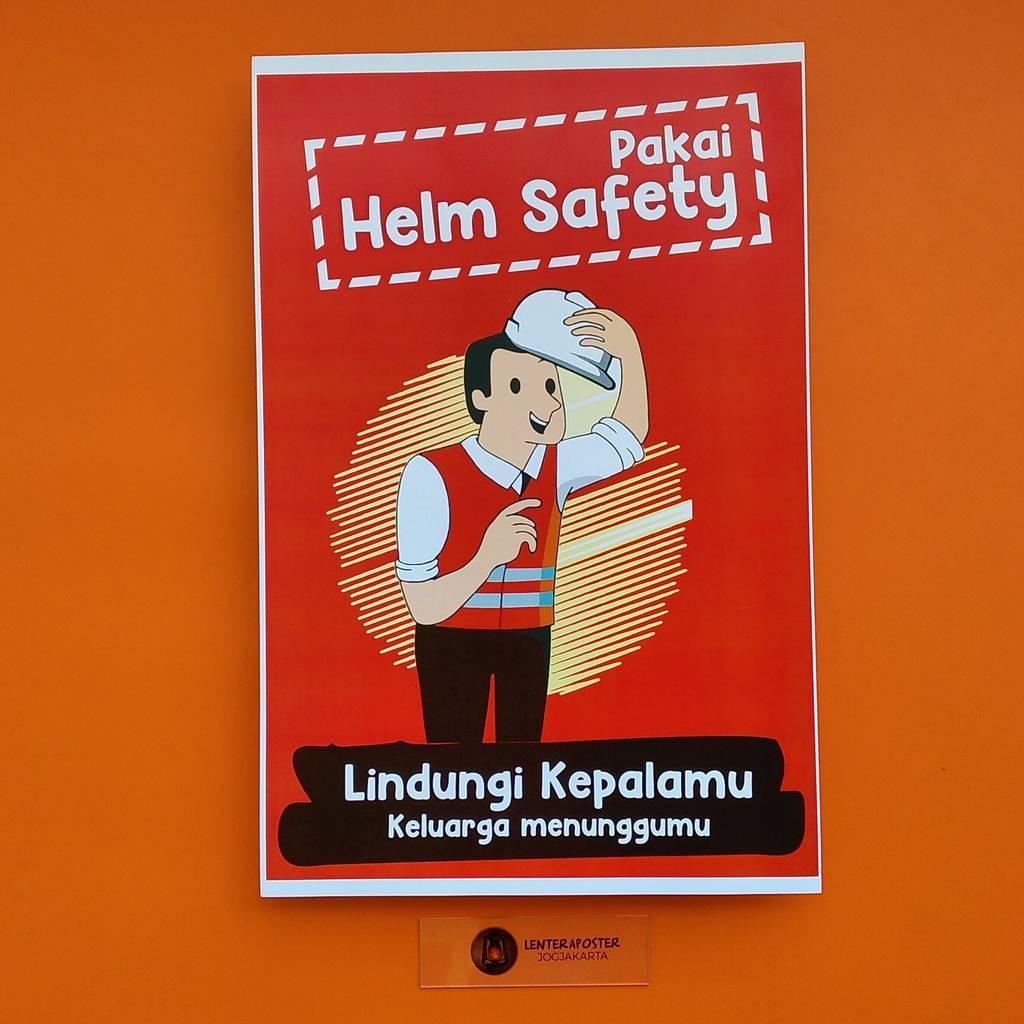 Poster Pakai Helm Safety Poster Keselamatan Pekerja Poster Keselamatn Diri Poster Edukasi Shopee Indonesia