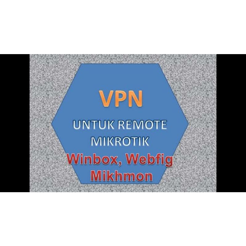 vpn remot mikrotik/mikhmon