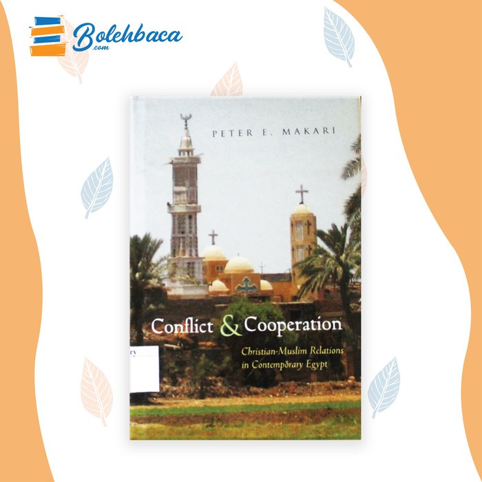 Conflict & Cooperation - Christian-Muslim Relation in Egypt HARD COVER