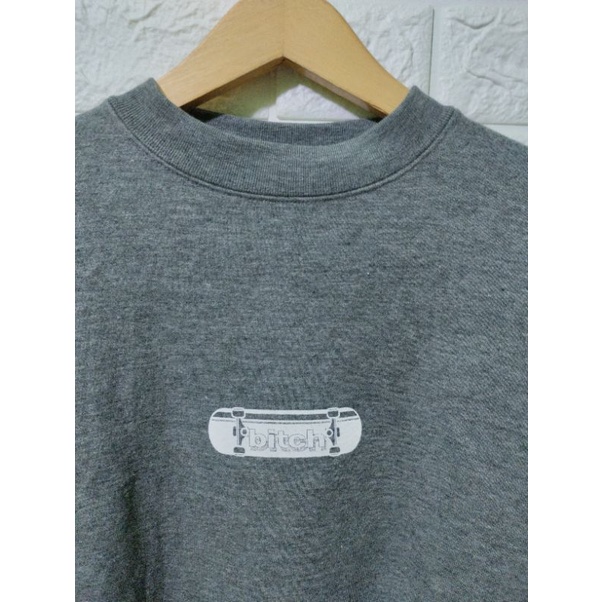 Bitch Skateboard Crewneck Second