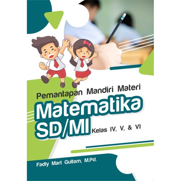 Pemantapan Mandiri Materi Matematika Sd Mi Kelas 4 5 & 6 - DIJAMIN ORI
