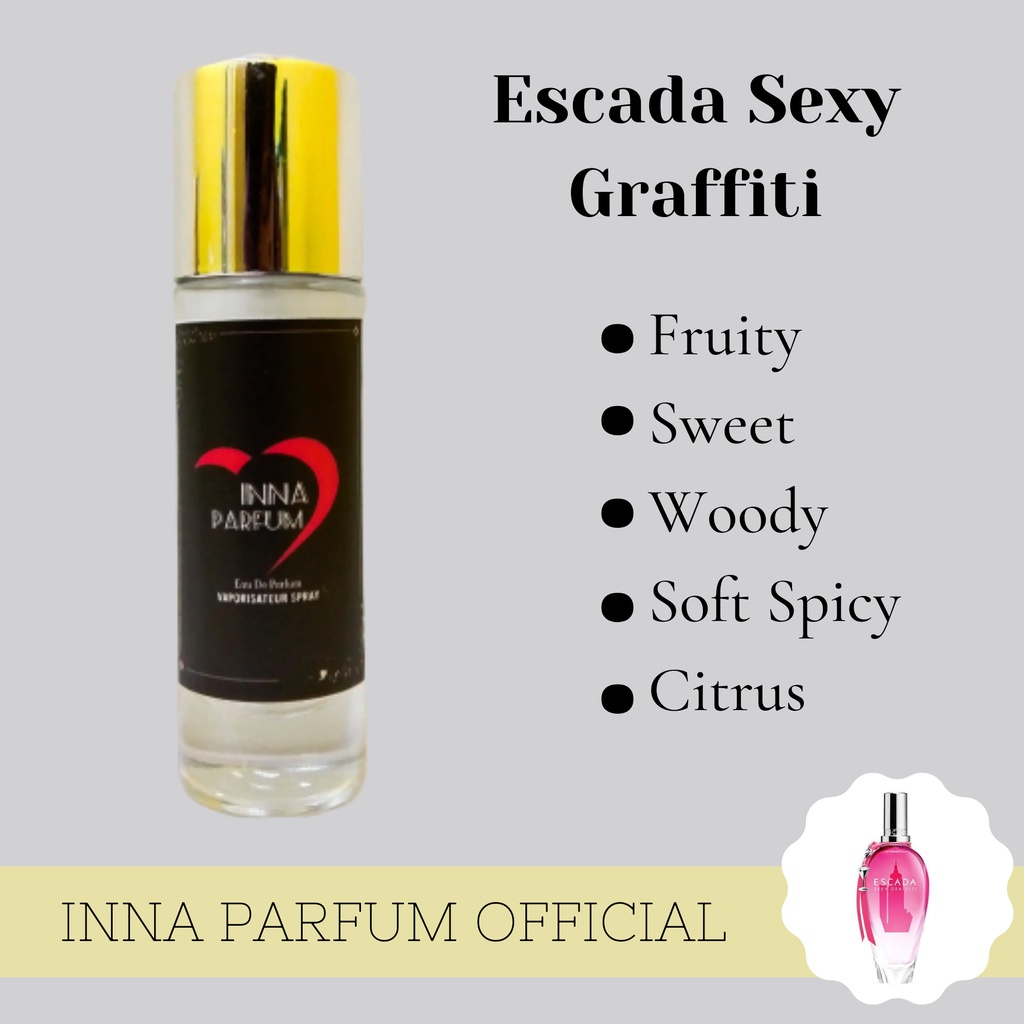 INNA PARFUM - Parfum Wanita/Cewek Tahan Lama Inspired by Escada Sexy Grafity/Grafitti Aroma Manis Se