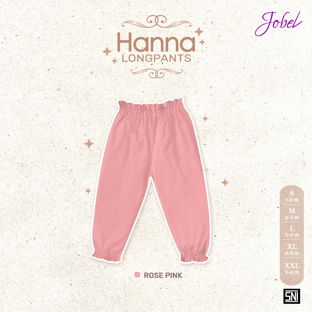 Jobel Hanna Longpants 1-6 Tahun Celana Panjang Adem Fashion Anak Perempuan CBKS