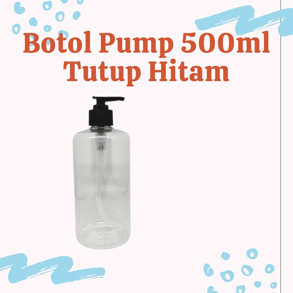 Botol Pump 250ml &amp; 500ml