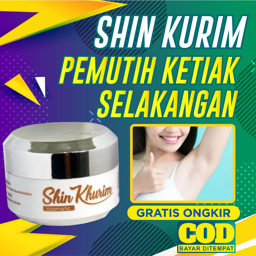 [ ORIGINAL ] Shin Khurim Cream Pemutih Ketiak Dan Selangkangan Lipatan Siku Lutut Leher Bokong Ampuh Shin Kurim