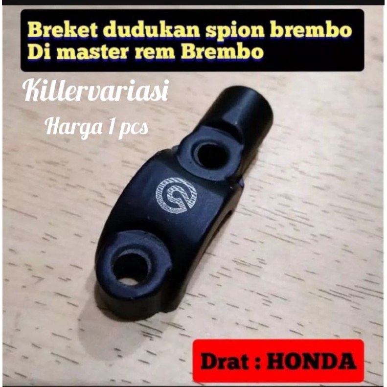 Breket dudukan spion Brembo dimaster rem Brembo drat Honda barang sesuai foto