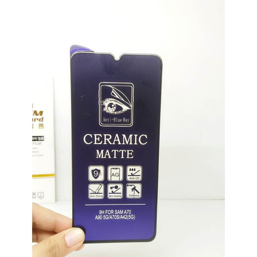 Ceramic MATTE Anti Blue Samsung A70 A70S 6.7 Inchi Anti Gores Glare Full Layar No Sidik Jari