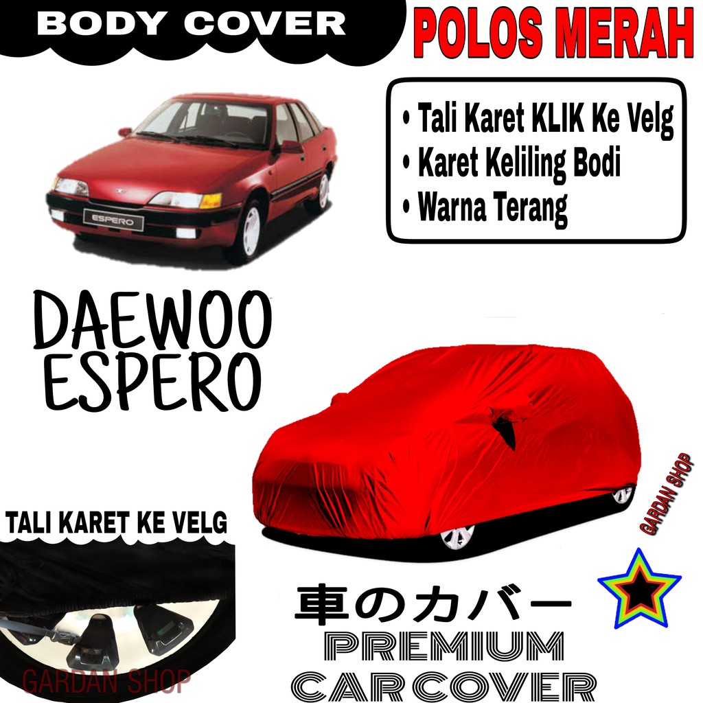 Sarung Mobil DAEWOO ESPERO Polos MERAH Body Cover Penutup Body Daewoo PREMIUM