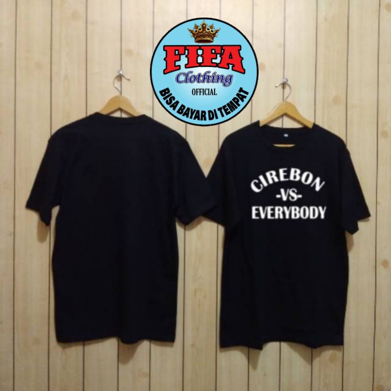 Kaos Cirebon VS Everybody