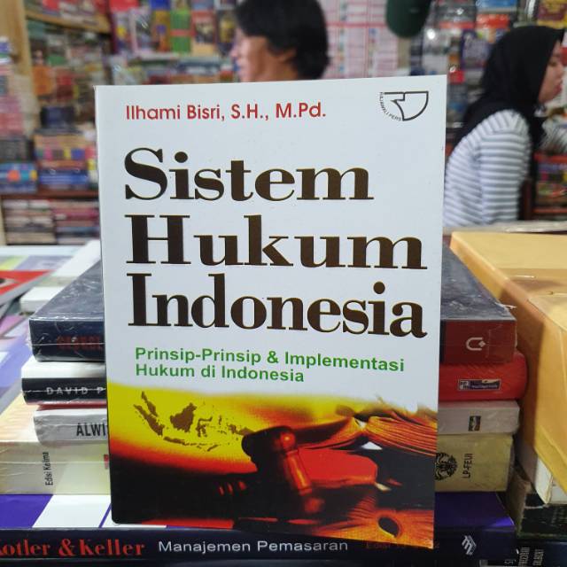 

Sistem hukum indonesia by ilhami bisri