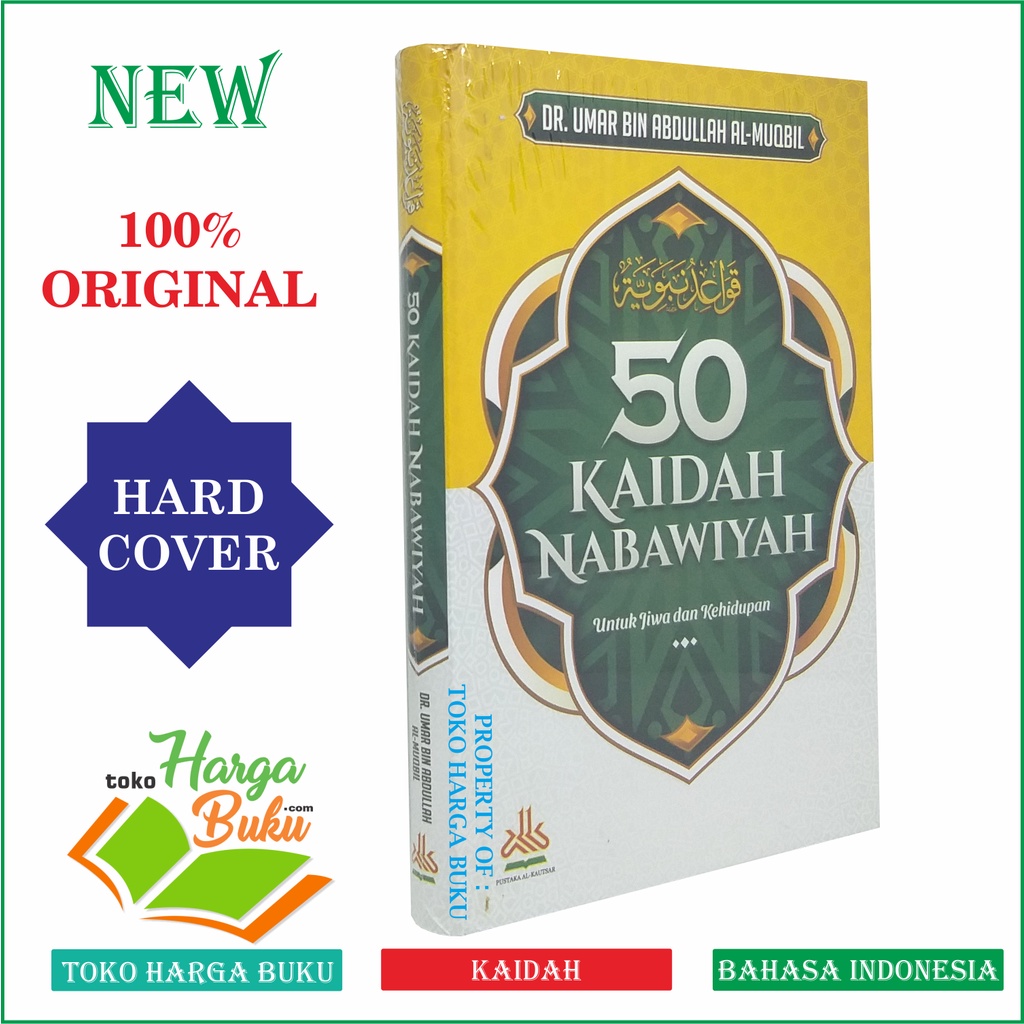 Foto 50 Kaidah Nabawiyah Untuk Jiwa dan Kehidupan Karya Umar bin Abdullah Al-Muqbil Penerbit Pustaka Al-Kautsar