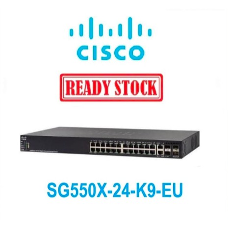 Cisco SG550X-24-K9-EU 24 Port Gigabit with 10GB Uplinks