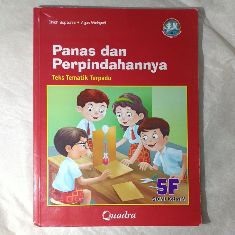 BUKU BEKAS TEMATIK TERPADU QUADRA 5F 'PANAS DAN PERPINDAHANNYA' KELAS 5 SD ( BEKAS )