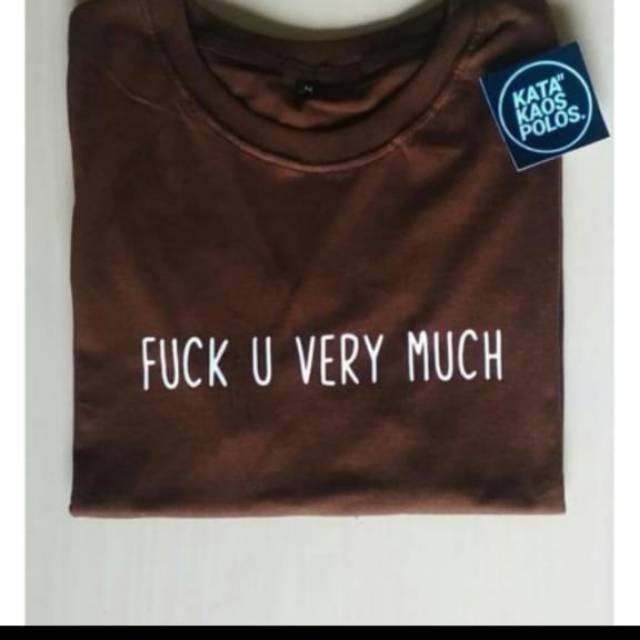 Kaos fuck u very muah