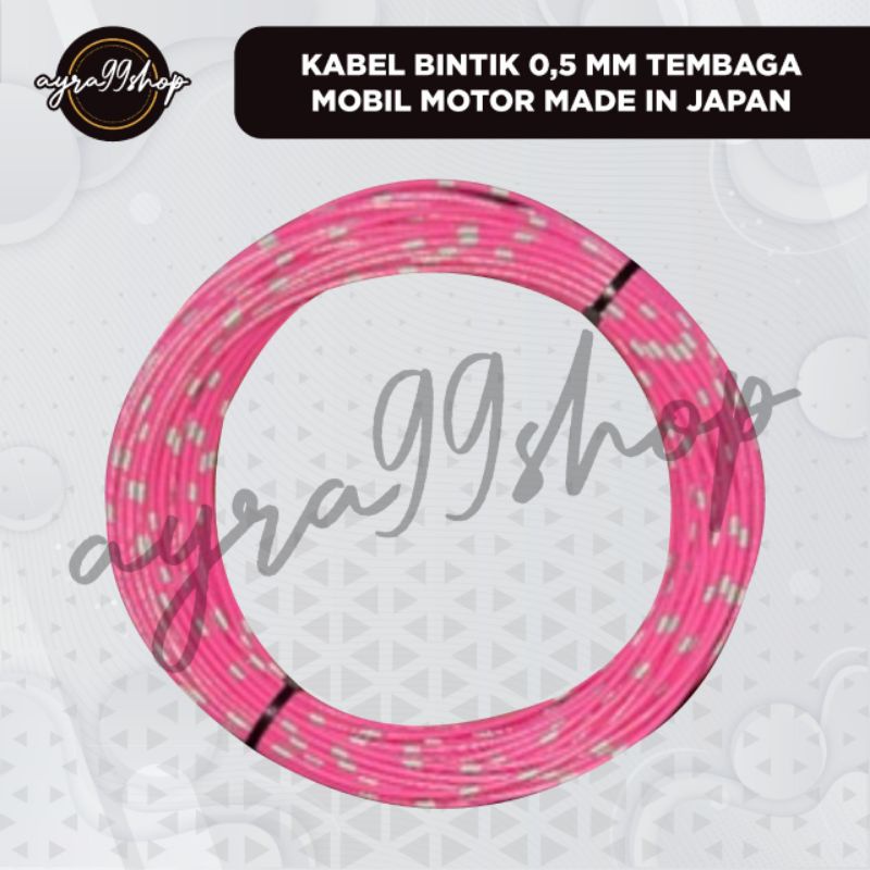 KABEL BINTIK 0,5 MM TEMBAGA MOBIL MOTOR MADE IN JAPAN