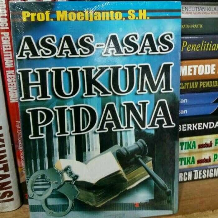 Buku Asas Asas Hukum Pidana By Moeljanto Baru