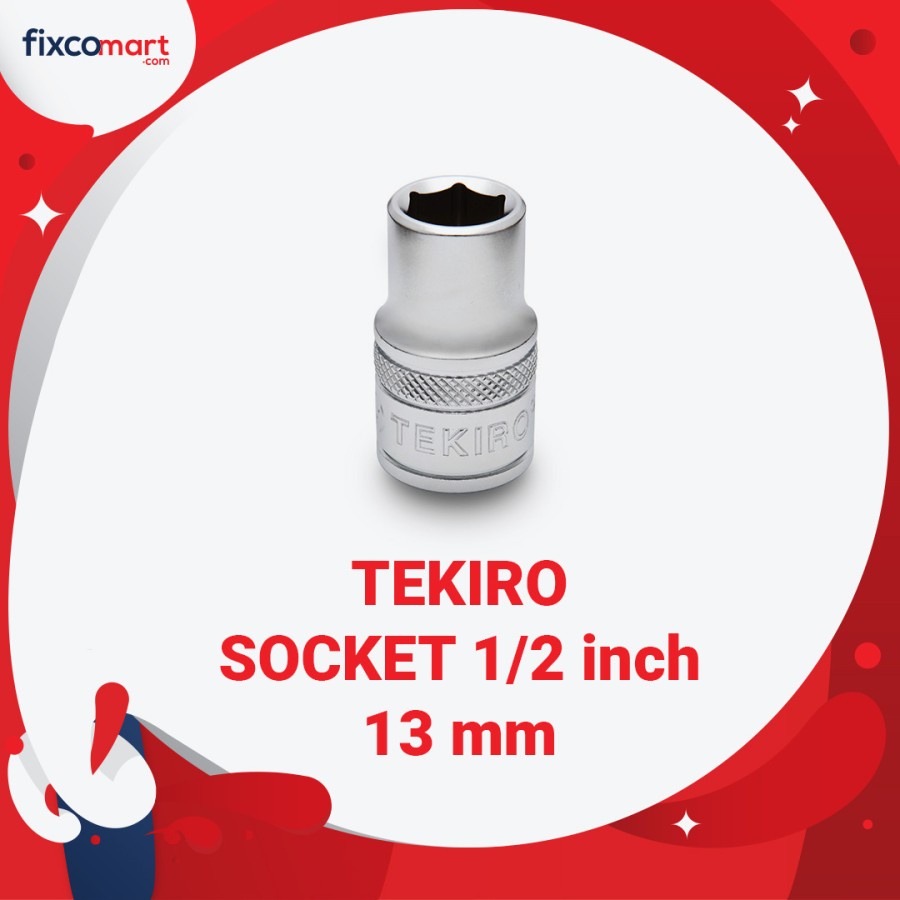 Tekiro Socket 1/2&quot; 13 mm / Mata Socket / 12 PT