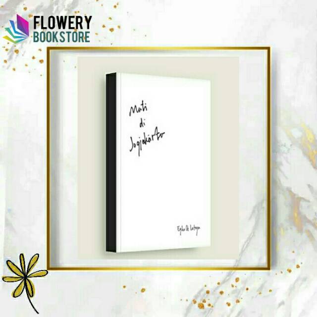 Mati di Jogjakarta - Egha De Latoya