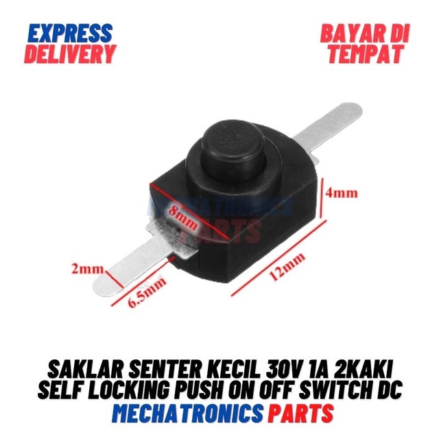 SAKLAR SENTER KECIL 30V 1A 2KAKI SELF LOCKING PUSH ON OFF SWITCH DC