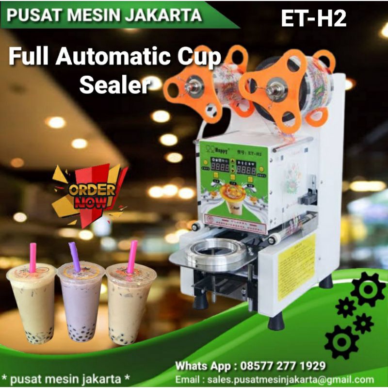ET-H2 MESIN CUP SEALER FULL OTOMATIS - MESIN CUP SEALER SEGEL GELAS PLASTIK