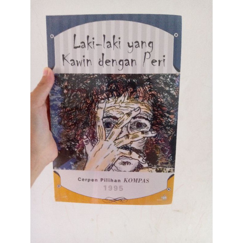 Laki laki yang kawin dengan peri. Cerpen Pilihan Kompas 1995