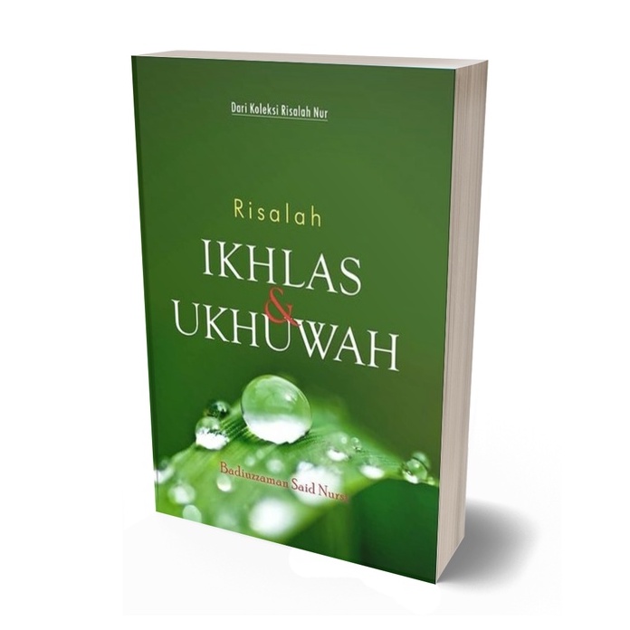 Risalah Ikhlas dan Ukhuwah Badiuzzaman Said Nursi