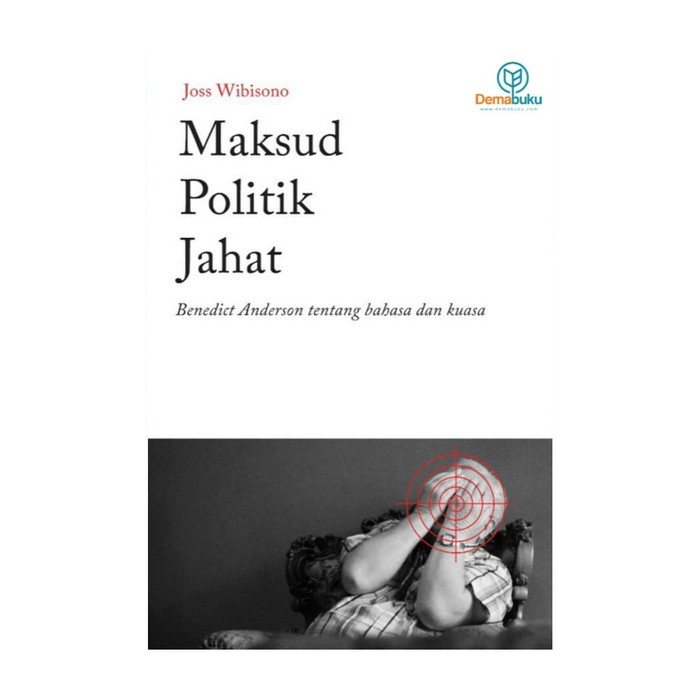 Buku Maksud Politik Jahat - Joss Wibisono